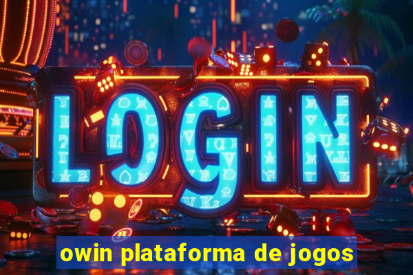 owin plataforma de jogos